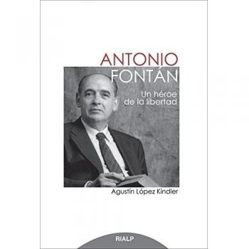 Antonio Fontan. Un Heroe De La Libertad
