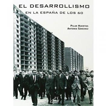 El Desarrollismo En La España De Los 60