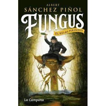 Fungus - Albert Sánchez Piñol