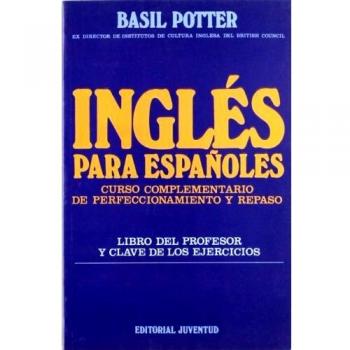 Ingles curso del profesor: Libro Del Profesor Y Clave De Los Ejercicios/Perfeccionamiento Y Repaso