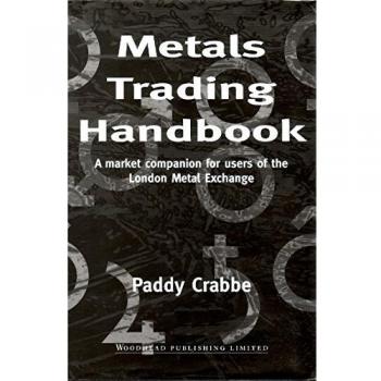 Metals Trading Handbook: A Market Companion for Users of the London Metal Exchange