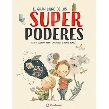 El gran libro de los superpoderes - Isern Iñigo, Susanna / Bonilla Raya, Rocio