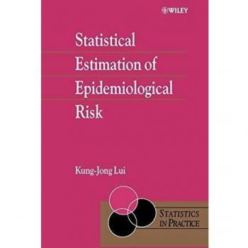 Epidemiologic Risk Statistical Estimation Hardcover
