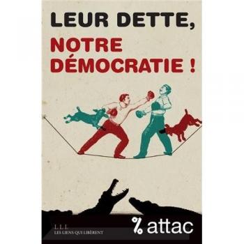 Leur dette, notre democratie