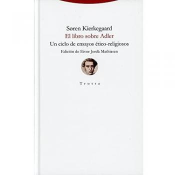 El libro sobre Adler: Un ciclo de ensayos ético-religiosos