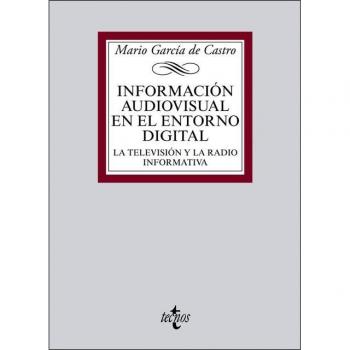 Información audiovisual en el entorno digital: La televisión y la radio informativa