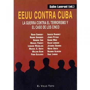 EEUU contra Cuba: La guerra contra el terrorismo y el caso de los cinco