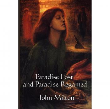 Paradise Lost and Paradise Regained