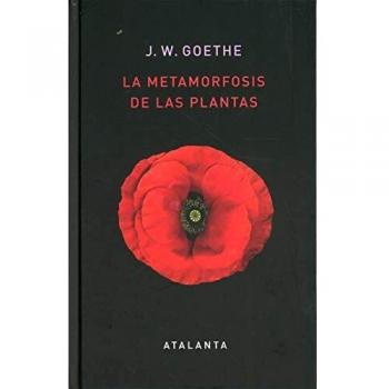 La metamorfosis de las plantas: 136 - Johann Wolfgang Goethe