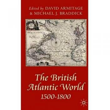 The British Atlantic World, 1500-1800