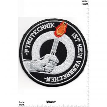 Parches - Pyrotechnik ist kein Verbrechen - Soocer - Sports - extreme sports - Chaleco - Parche Termoadhesivos Bordado Apliques - Patch - Give Away Regalar