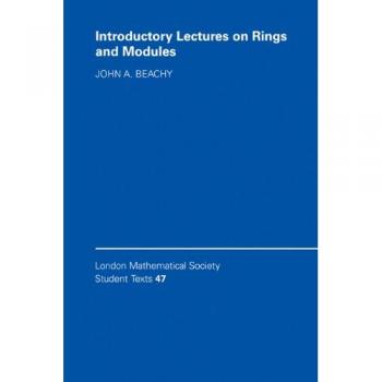 Introducción a Anillos y Módulos - Textos Estudiantiles de la Sociedad Matemática de Londres, Volumen 47