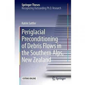 Periglacial Preconditioning of Debris Flows in the Southern Alps, New Zealand