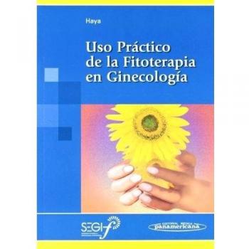 HAYA:Uso Prct. Fitoterapia Ginecologa