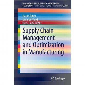 Supply Chain Management and Optimization in Manufacturing