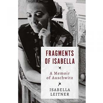 Fragments of Isabella: A Memoir of Auschwitz