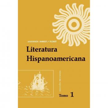 Literatura Hispanoamericana V 1 Rev: Antología e introducción histórica