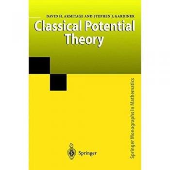 Classical Potential Theory: Springer Monographs in Mathematics Edition