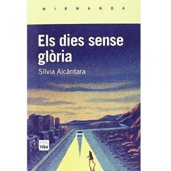 Els dies sense glòria: 146 - Sílvia Alcàntara I Ribolleda