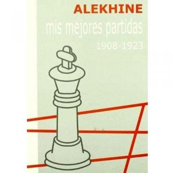 MIS MEJORES PARTIDAS 1908-1923
