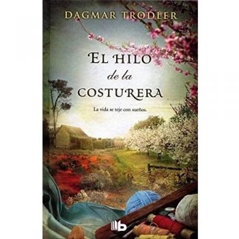 El hilo de la costurera - Dagmar Trodler