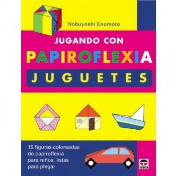 Jugando Con Papiroflexia. Juguetes