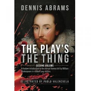 The Play's The Thing: Second Volume: Volume 2