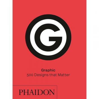 Graphic 500 Designs that Matter Hardback