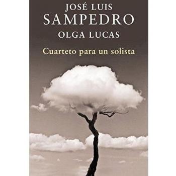 Cuarteto para un solista - Sampedro, Jose Luis; Lucas, Olga