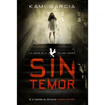 Sin temor: La Legión de la Paloma Negra, Libro I