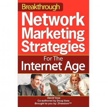 Innovative Online Network Marketing Guide: Master Modern Strategies Without Annoying Friends or Family