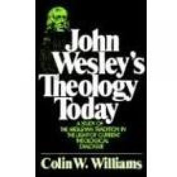 John Wesley's Theology Today