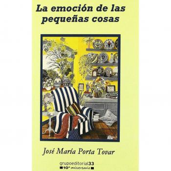 La emoción de las pequeñas cosas