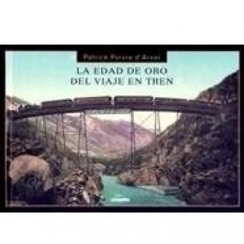 La edad de oro del viaje en tren