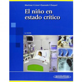 El niño en estado critico - Yomara Martinez Parada,rafael Lince Varela,augusto Quevedo Velez