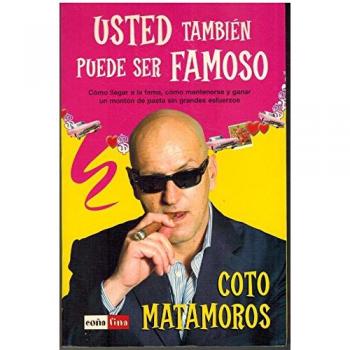 Usted tambien pude ser famoso