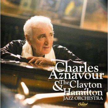 charles aznavour and the clayton hamilton jazz orc - AZNAVOUR, CHARLES