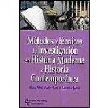 Métodos y Técnicas de Investigación En Historia Moderna E Historia Contemporánea