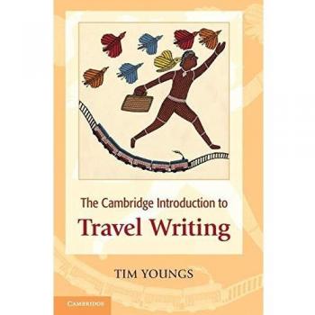 The Cambridge Introduction to Travel Writing