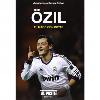 Ozil. El Mago Con Botas