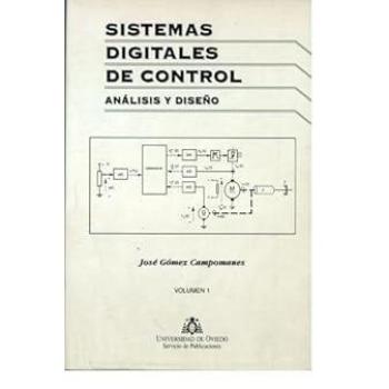 Sistemas digitales de control. Análisis y diseño