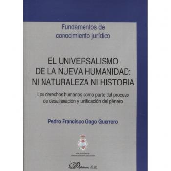 El universalismo de la nueva humanidad: ni naturaleza ni historia