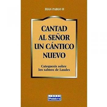 Cantad Al Seﾥor Un Cantico Nuevo. laudes