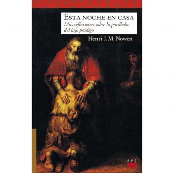 Esta Noche En Casa: Más Reflexiones Sobre La Parábola Del Hijo Pródigo: 166