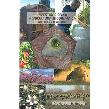 Investigación en agricultura biodinámica. Métodos y resultados - KOEPF, HERBERT