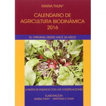 Calendario De Agricultura Biodinámica, 2016 - Maria Thun