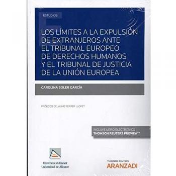 Los límites a la expulsión de extranjeros ante el Tribunal Europeo de Derechos Humanos y el Tribunal de Justicia de la Unión Europea