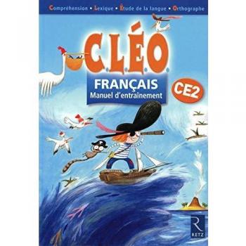 Cléo Français CE2. Manuel d'entraînement. Per la Scuola elementare