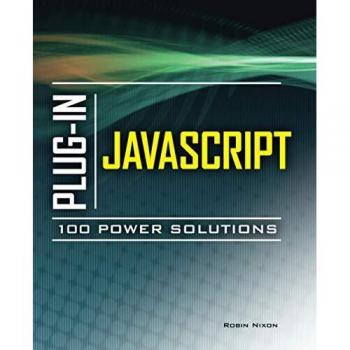 Plug-In JavaScript 100 Power Solutions