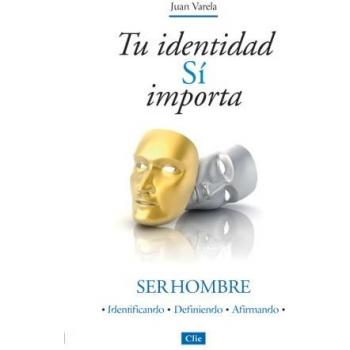 Tu Identidad Sí importa: Ser Hombre